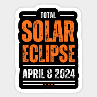Total Solar Eclipse April 8th 2024 Sticker